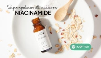 Niacinamide bboost - superingrediensen alle snakker om