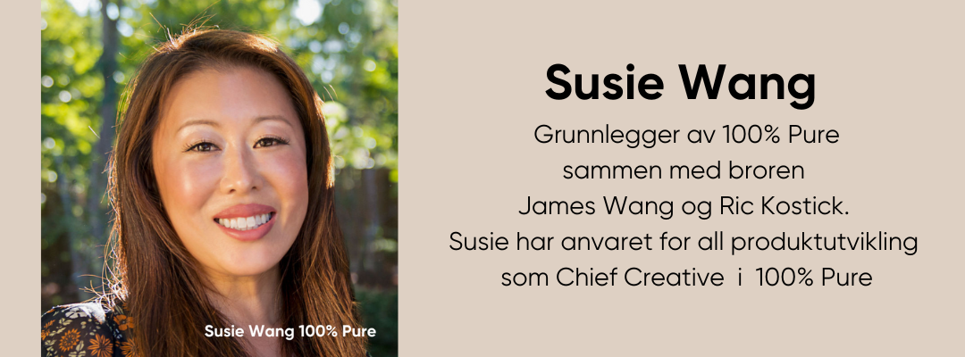 Susie Wang CO- Founder av 100% Pure