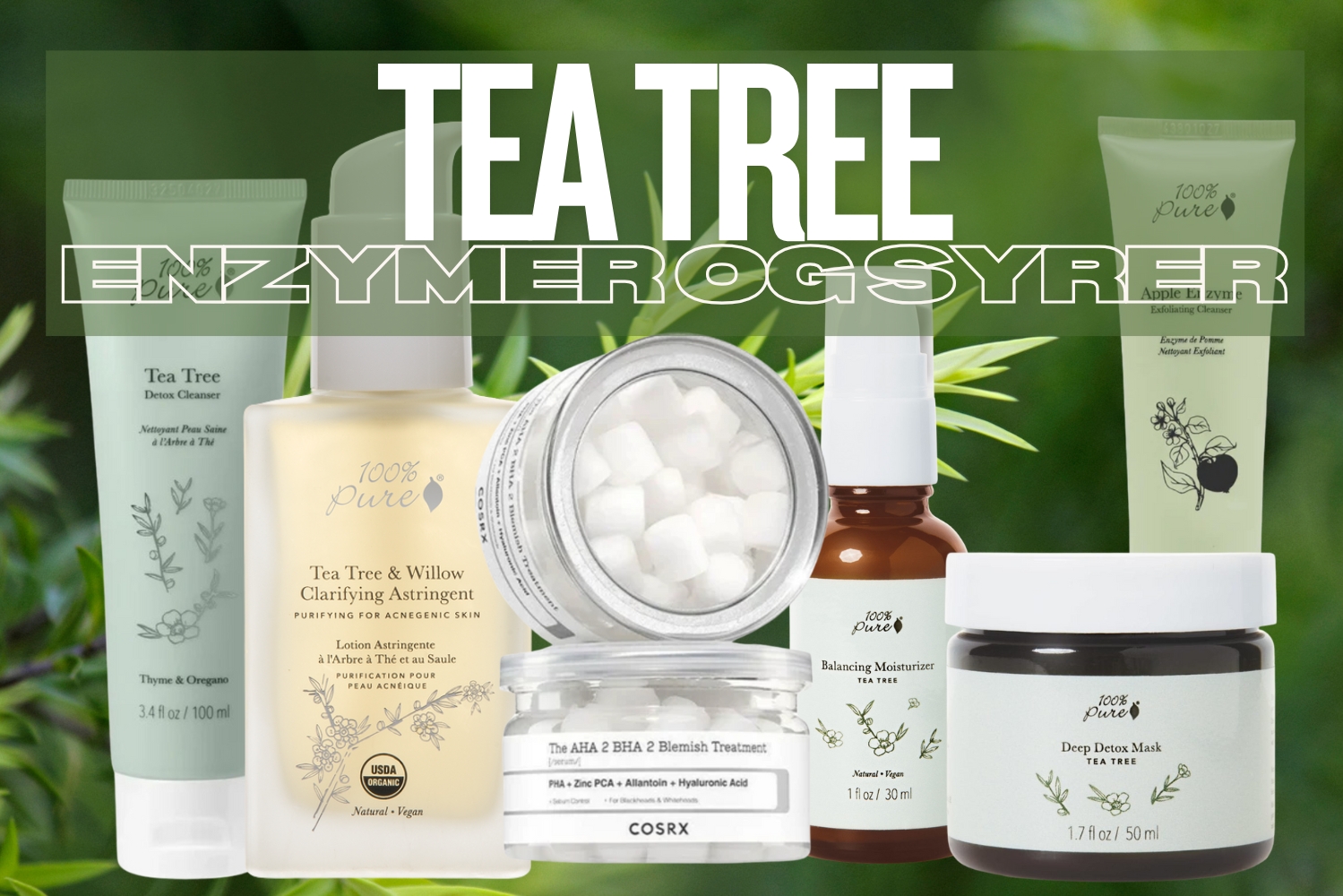 Bruk av tea tree og enzymer mot kviser og uren hud